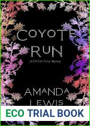 Coyote Run (Goodwater Ranch C.C.I.A. Cozy Mysteries, #2)
