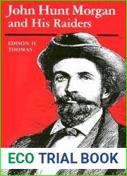 John Hunt Morgan and His Raiders
