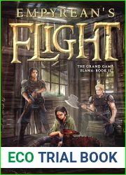 Empyrean|s Flight (The Grand Game, Elana #2)
