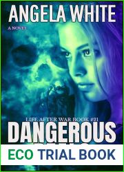 Dangerous Deals (Life After War Book 21)