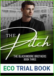 The Pitch (The Blackmoore Brothers #3)