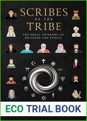 Scribes of the Tribe: The Great Thinkers on Religion and Ethics
