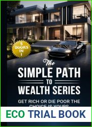 The Simple Path To Wealth Series: (5 Books in 1) Get Rich Or Die Poor The Choice is Yours