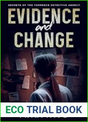 Evidence and Change: Secrets of the Torrence Detective Agency