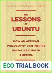 The Lessons of Ubuntu: How an African Philosophy Can Inspire Racial Healing in America