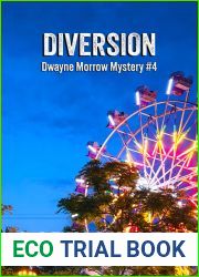 Diversion: Dwayne Morrow Mystery #4 (Dwayne Morrow Mysteries)