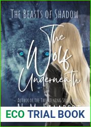 The Wolf Underneath (The Beasts of Shadow, #1)
