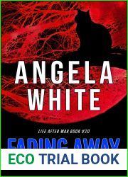 Fading Away (Life After War Book 20)