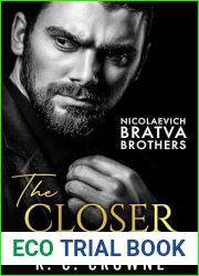 The Closer: A Billionaire Bratva Romance (Nicolaevich Bratva Brothers Book 3)