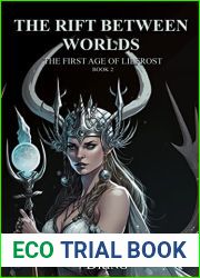 The Rift Between Worlds: The First Age Of Lilfrost (The First Age of Lilfrost (English) Book 2)