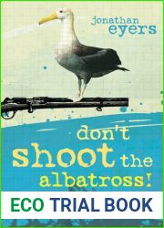 Don|t Shoot the Albatross!: Nautical Myths and Superstitions