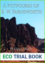 A Potpourri of E. W. Farnsworth:: Weird, War, Supernatural and Steampunk Tales