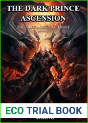 The Dark Prince Ascension: The First Age of Lilfrost (The First Age of Lilfrost (English) Book 3)