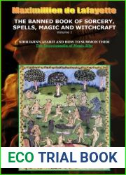 Volume I. THE BANNED BOOK OF SORCERY, SPELLS, MAGIC AND WITCHCRAFT