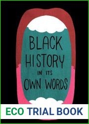 Black History In Its Own Words