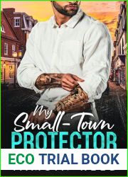 My Small-Town Protector: A Suspenseful Bestie|s Billionaire-Brother to Lover Romance