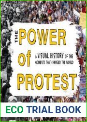 The Power of Protest: A Visual History of the 50 Biggest Social Justice Movements That Changed the World (A Great Gift for History Buffs)