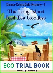 The Long Island Iced Tea Goodbye (Career Crisis Cafe #1)