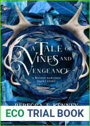 A Tale of Vines and Vengeance: A Wicked Darlings Short Read