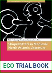 Shapeshifters in Medieval North Atlantic Literature (The Early Medieval North Atlantic)
