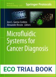 Microfluidic Systems for Cancer Diagnosis (Methods in Molecular Biology, 2679)