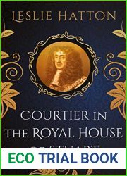 Courtier in the Royal House of Stuart