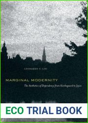 Marginal Modernity: The Aesthetics of Dependency from Kierkegaard to Joyce
