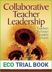 Collaborative Teacher Leadership: How Teachers Can Foster Equitable Schools