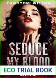 Seduce My Blood (Bloody Desires, #1)