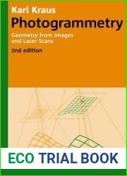 Photogrammetry: Geometry from Images and Laser Scans (De Gruyter Textbook)