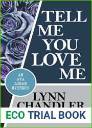 Tell Me You Love Me (An Ava Logan Mystery Book 3)