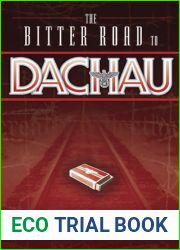 The Bitter Road to Dachau