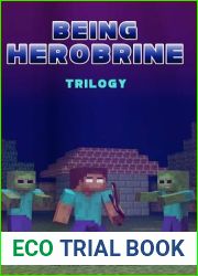 Being Herobrine Trilogy: (An Unofficial Minecraft Book for Kids Ages 9 - 12 (Preteen) (Being Herobrine, 1-3)