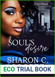 Soul|s Desire (Unparalleled Love Series)