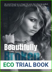 Beautifully Broken: The Broken Series (Damaged, #3)