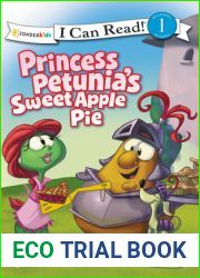 Princess Petunia|s Sweet Apple Pie (I Can Read! Big Idea Books VeggieTales)
