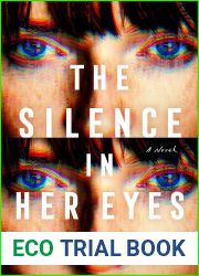 The Silence in Her Eyes