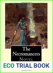 The Necromancers (1909). By: Robert Hugh Benson: Novel