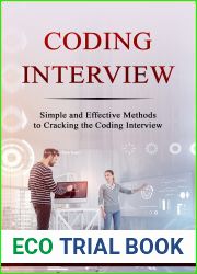 Coding Interview: Simple and Effective Methods to Cracking the Coding Interview