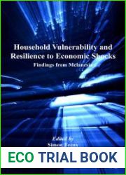 Household Vulnerability and Resilience to Economic Shocks