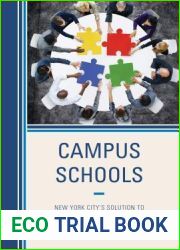 Campus Schools: New York City|s Solution to Underperforming and Violent Schools