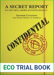 A Secret Report to the True American Faith Society