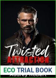 Twisted Attraction: A Best Friend|s Dad Boss Romance