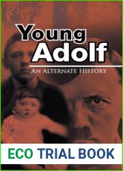 Young Adolf: An Alternate History