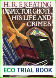 Inspector Ghote, His Life and Crimes (Inspector Ghote, #19)