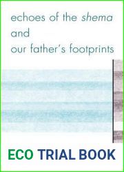 Echoes of the Shema and Our Father|s Footprints