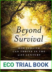 Beyond Survival: How Judaism Can Thrive in the 21st Century