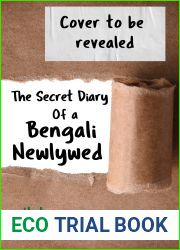 The Secret Diary of a Bengali Newlywed: Funny women|s fiction with a rom-com twist - the diverse read you need (Diverse romcom Book 3)