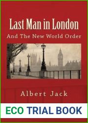 Last Man in London: And the New World Order