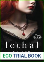 Lethal (Aura Academy Book 1)